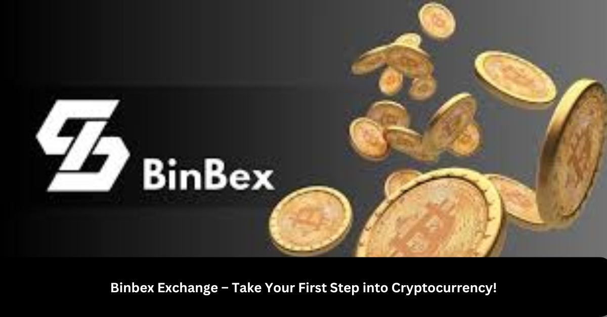 Binbex Exchange – Take Your First Step into Cryptocurrency!