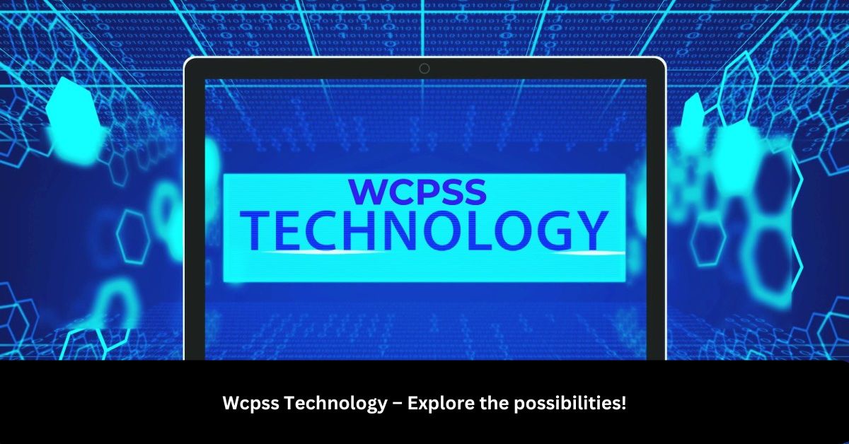 Wcpss Technology – Explore the possibilities!