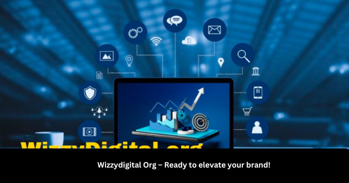 Wizzydigital Org – Ready to elevate your brand!