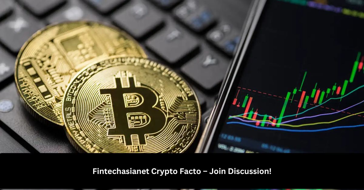 Fintechasianet Crypto Facto – Join Discussion!