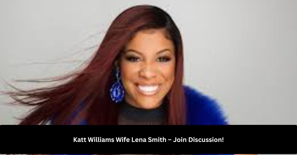 Katt Williams Wife Lena Smith – Join Discussion!